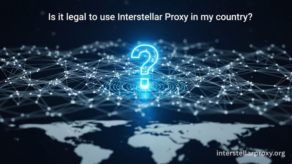 Is it legal to use Interstellar Proxy in my country